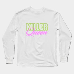 Killer Queen Long Sleeve T-Shirt